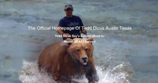 Tedd Dicus Just bearly Tedd Dicus Just bearly